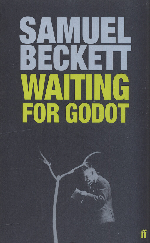 Waiting for Godot : a tragicomedy in two Acts