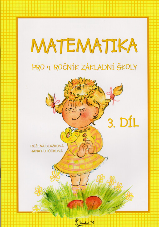 Matematika : pro 4. ročník základní školy : učebnice pro vzdělávací obor matematika a její aplikace. 3. díl