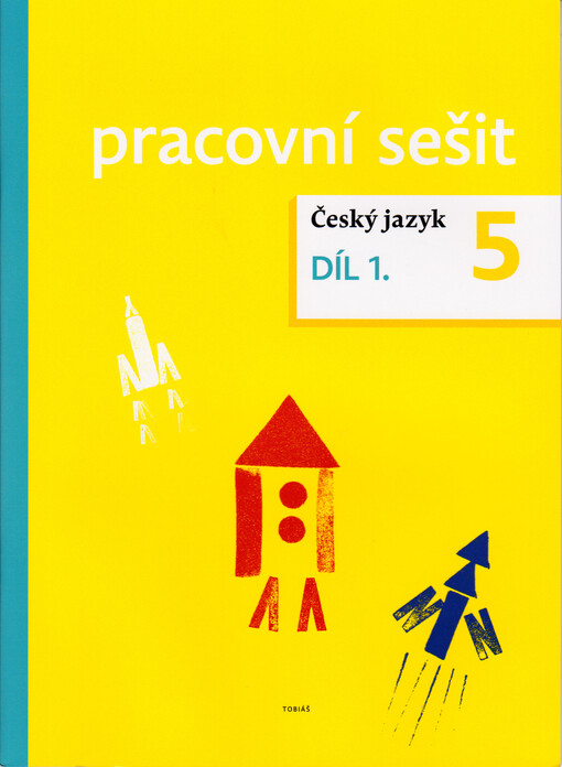 Český jazyk 5 : pracovní sešit. Díl 1.