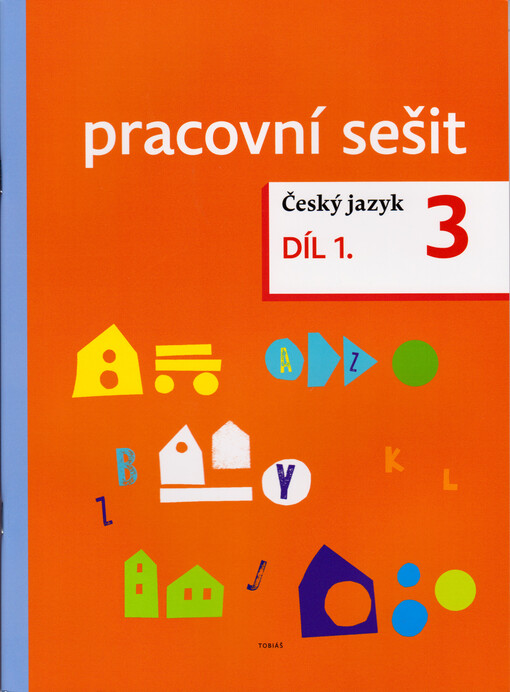 Český jazyk 3 : pracovní sešit. Díl 1.