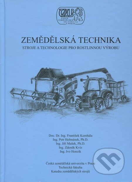 Zemědělská technika : stroje a technologie pro rostlinnou výrobu