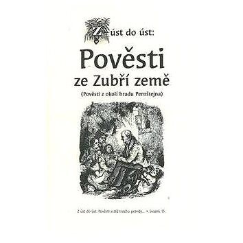 Pověsti ze Zubří země : (pověsti z okolí hradu Pernštejna)