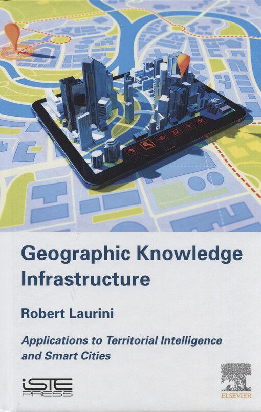 Geographic knowledge infrastructure : applications to territorial intelligence and smart cities