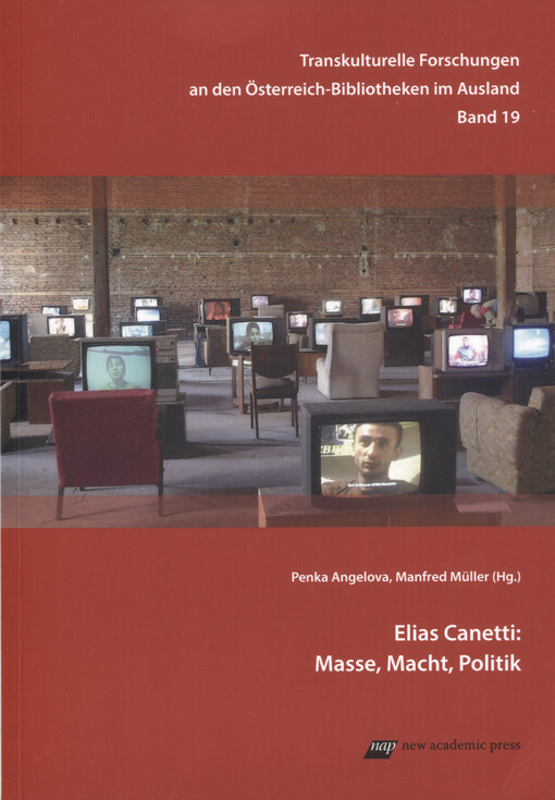 Elias Canetti - Masse, Macht, Politik