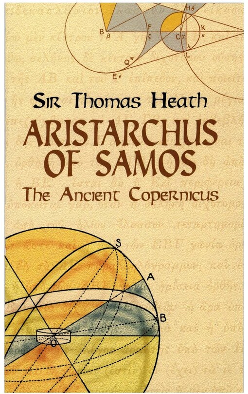 Aristarchus of Samos : the ancient Copernicus