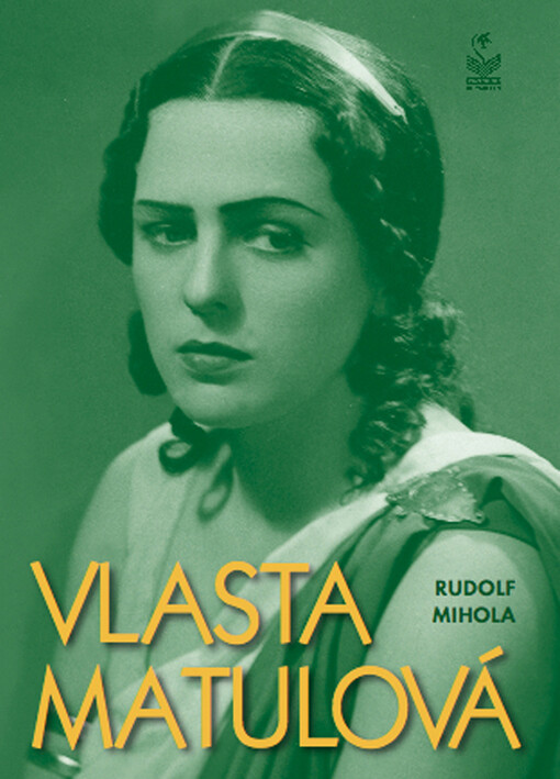Vlasta Matulová : --známá neznámá