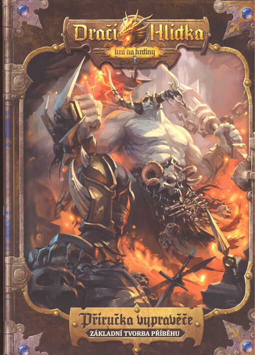 Dračí Hlídka : hra na hrdiny. Pravidla pro vypravěče : základy tvorby příběhů a vedení hry : verze 1.0