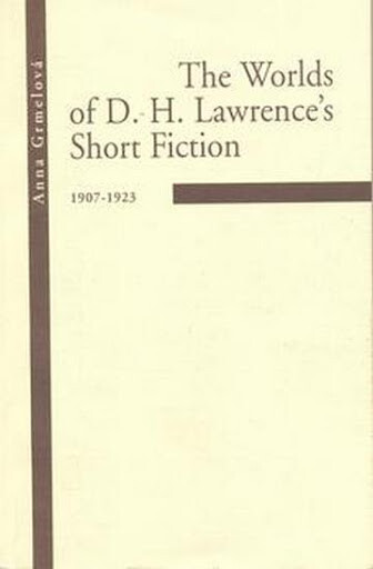 The worlds of D.H. Lawrence's short fiction : (1907-1923)