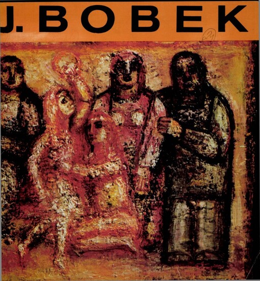 Jaroslav Bobek :obrazy z let 1949-1977 : katalog [výstavy], Karlovy Vary, březen-duben 1978