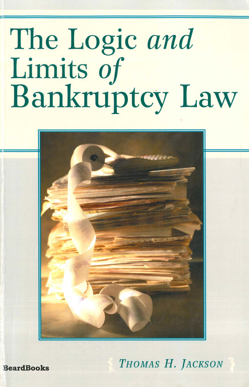 The logic and limits of bankruptcy law
