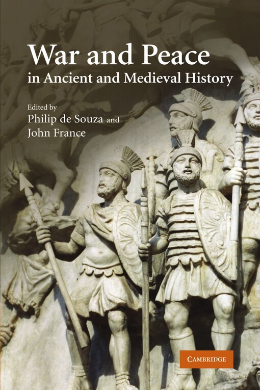 War and Peace in Ancient and Medieval History
