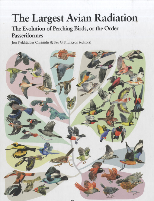 The largest avian radiation : the evolution of perching birds, or the order passeriformes