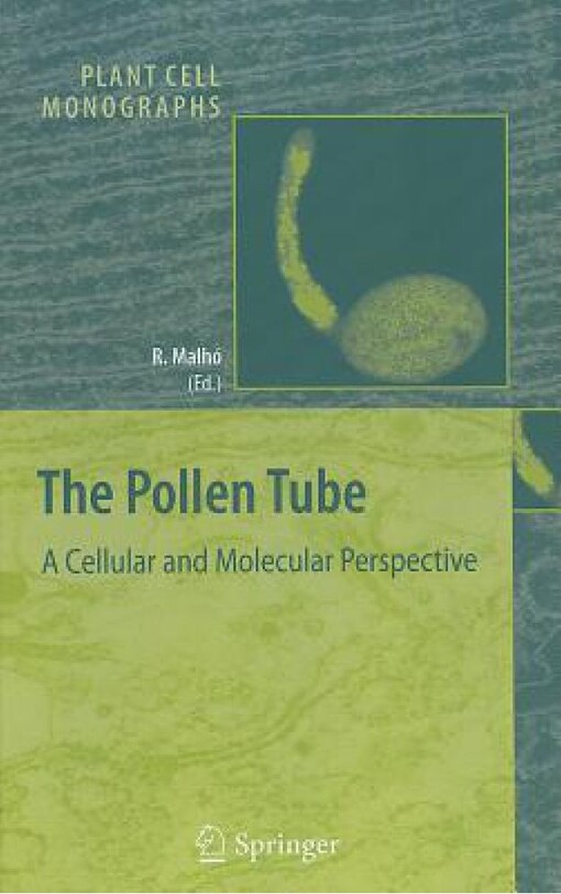 The pollen tube : a cellular and molecular perspective