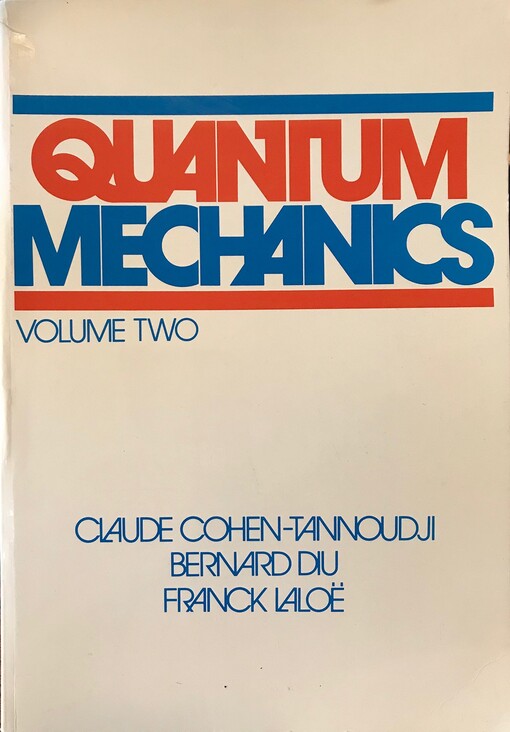 Quantum Mechanics: Volume II