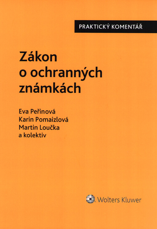 Zákon o ochranných známkách : praktický komentář