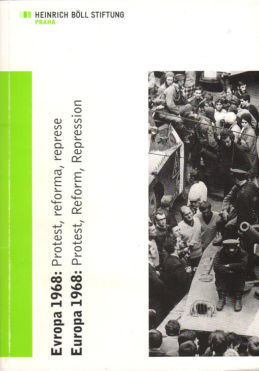 Evropa 1968: protest, reforma, represe = Europa 1968: Protest, Reform, Repression