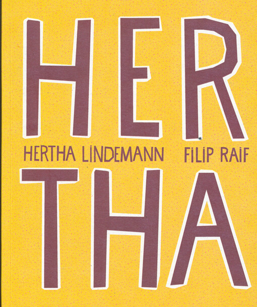 Hertha : Erinnerungen von Hertha Lindemann = vzpomínky Herthy Lindemann