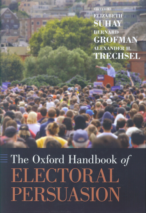The Oxford handbook of electoral persuasion