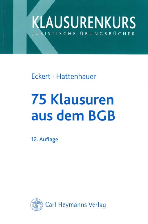 75 Klausuren aus dem BGB : mit Lösungsskizzen