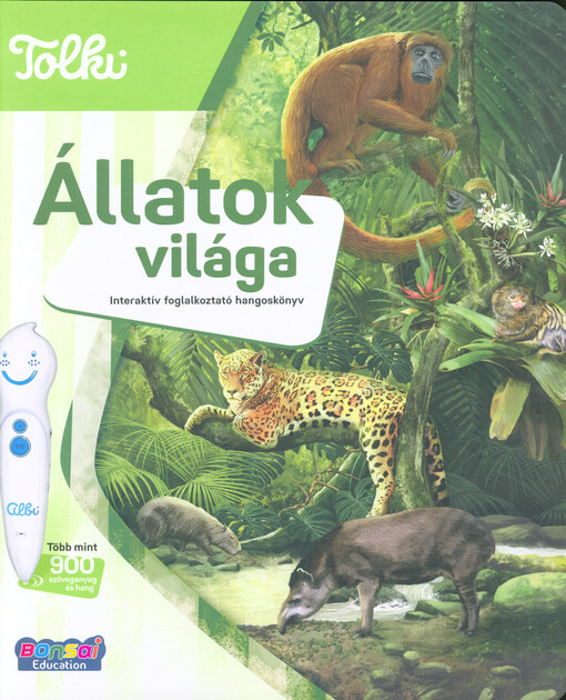 Állatok világa : interaktív foglalkoztató hangoskönyv