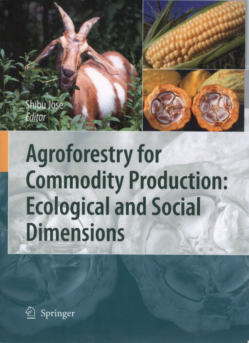 Agroforestry for commodity production : ecological and social dimensions
