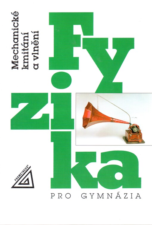 Fyzika pro gymnázia