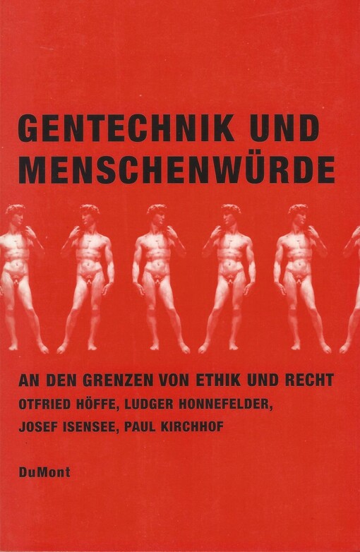 Gentechnik und Menschenwürde