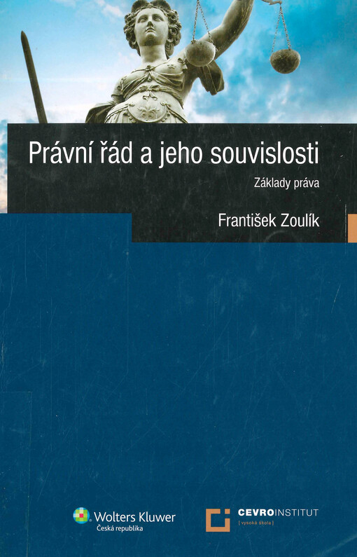 Právní řád a jeho souvislosti : [základy práva]