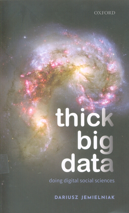 Thick big data : doing digital social sciences