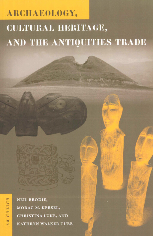 Archaeology, cultural heritage, and the antiquities trade