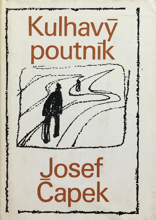 Kulhavý poutník: co jsem na světě uviděl