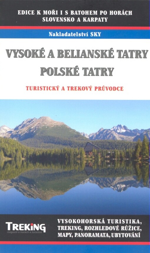 Vysoké a Belianské Tatry ; Polské Tatry : turistický a trekový průvodce