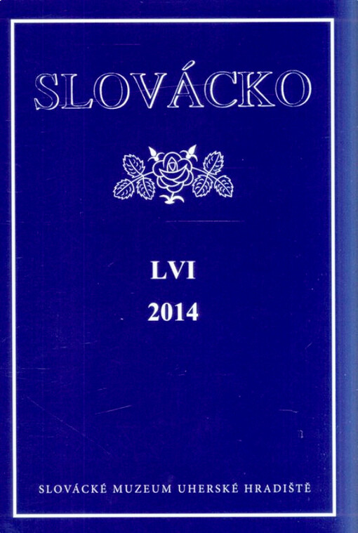 Slovácko : společenskovědní sborník pro moravsko-slovenské pomezí