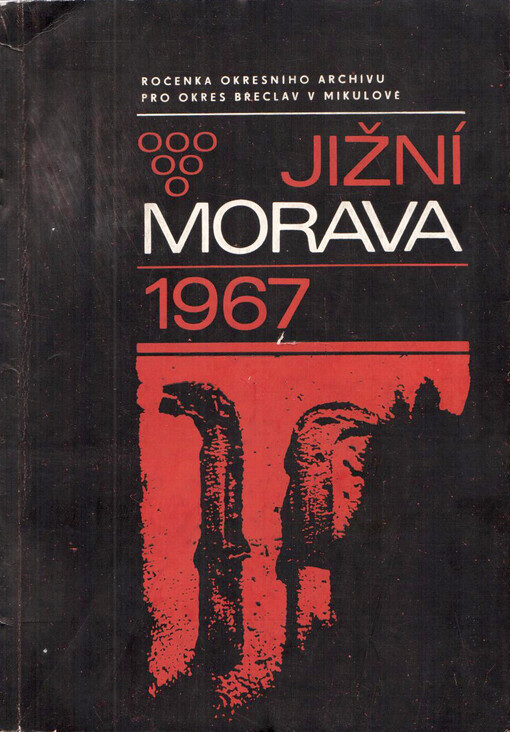 Jižní Morava : ročenka Okresního archivu pro okres Břeclav v Mikulově