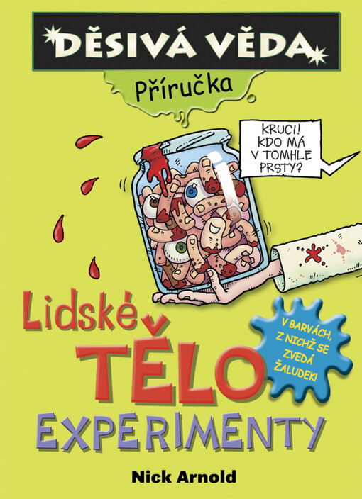 Lidské tělo : experimenty