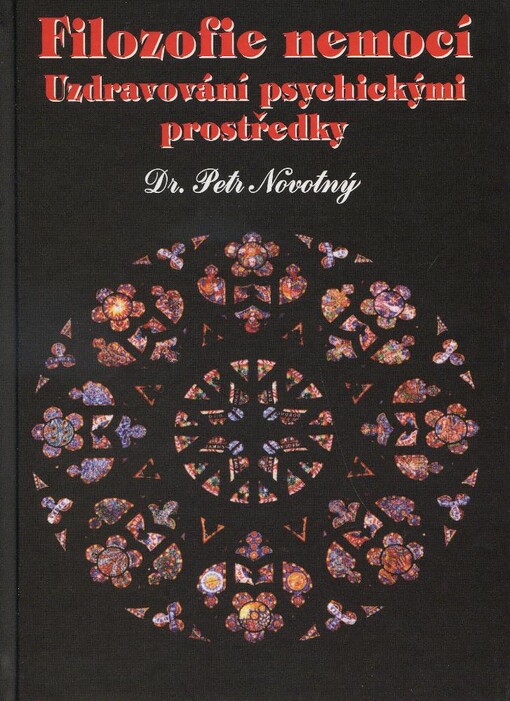 Filozofie nemocí: uzdravování psychickými prostředky