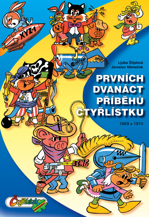 Prvních dvanáct příběhů Čtyřlístku 1969-1970 - 2. vydání: Ljuba, Štíplová