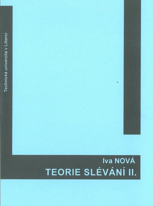 Teorie slévání. 2. díl, Teoretické základy metalurgie slévárenských slitin