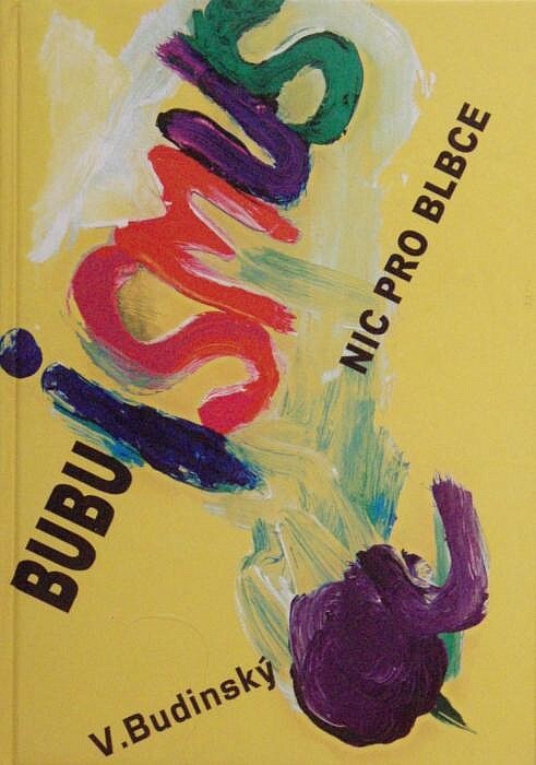Bubuismus - nic pro blbce