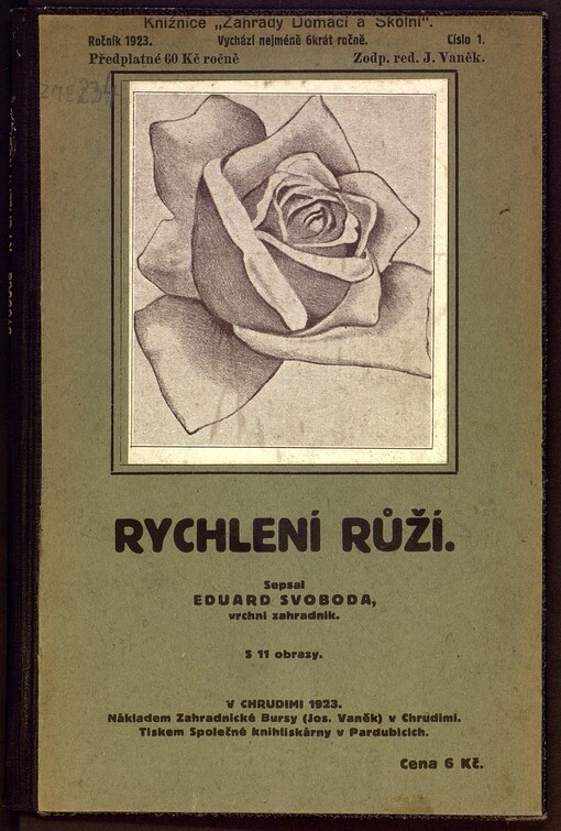 Rychlení růží: praktický návod pro nejúčelnější a racionelní zařízení a celý postup při rychlení růží