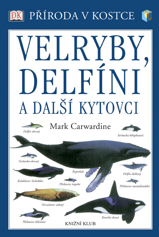 Velryby, delfíni a další kytovci
