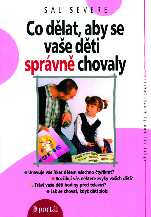 Co dělat, aby se vaše děti správně chovaly