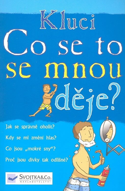 Kluci - co se to se mnou děje?