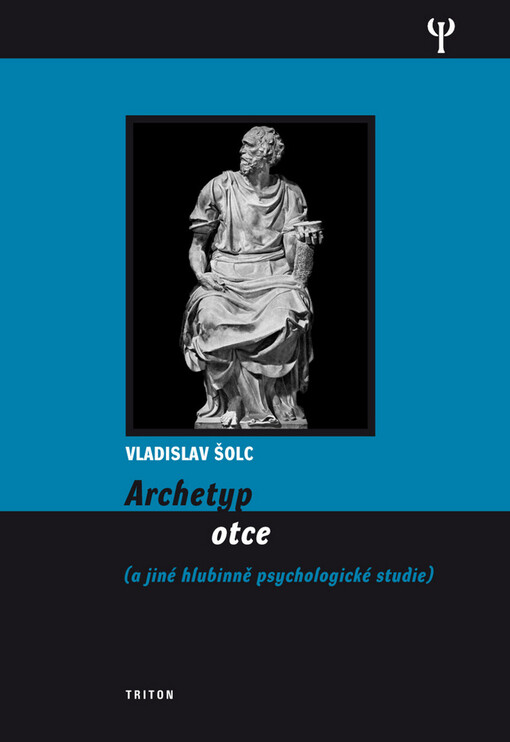 Archetyp otce: (a jiné hlubinně psychologické studie)