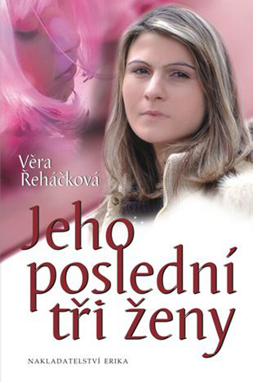 Jeho poslední tři ženy: román pro ženy