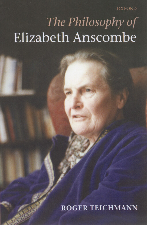 The philosophy of Elizabeth Anscombe
