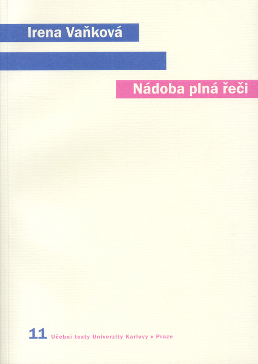 Nádoba plná řeči : (člověk, řeč a přirozený svět)