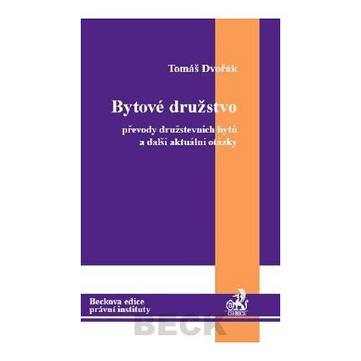 Bytové družstvo: převody družstevních bytů a další aktuální otázky