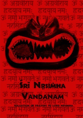 Srí Nrsimha Vandanam : collection of prayers to lord Nrsimha