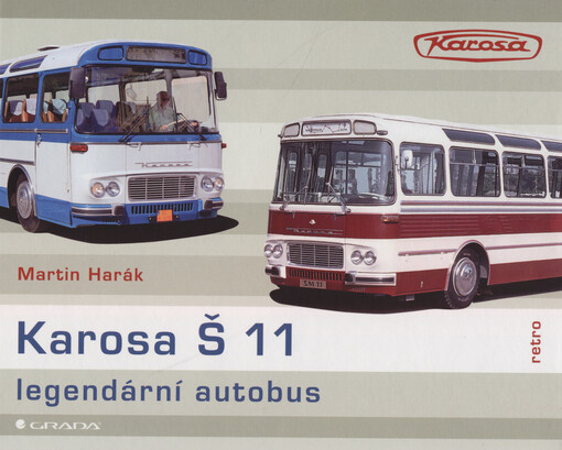 Karosa Š 11 : legendární autobus